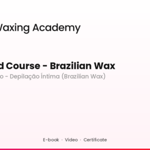 Advanced Course-Brazilian Wax